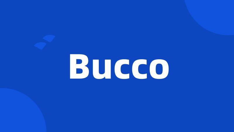 Bucco