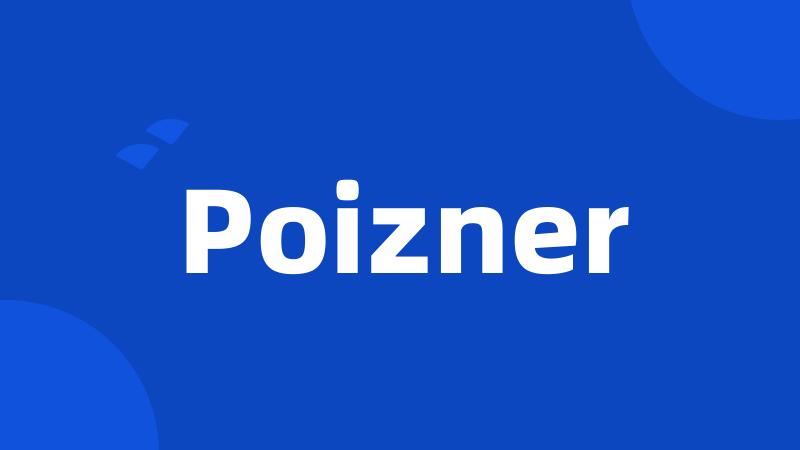 Poizner