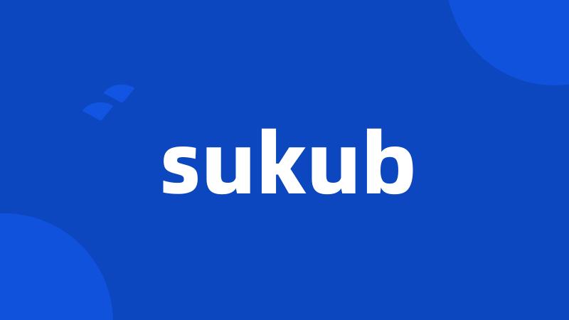 sukub