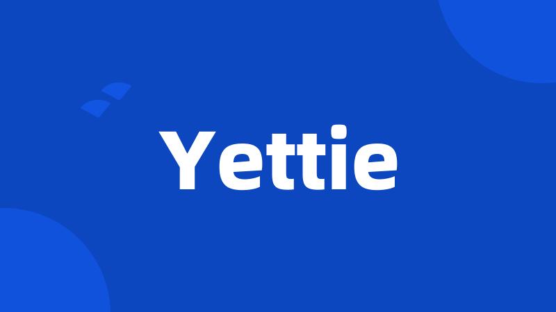 Yettie