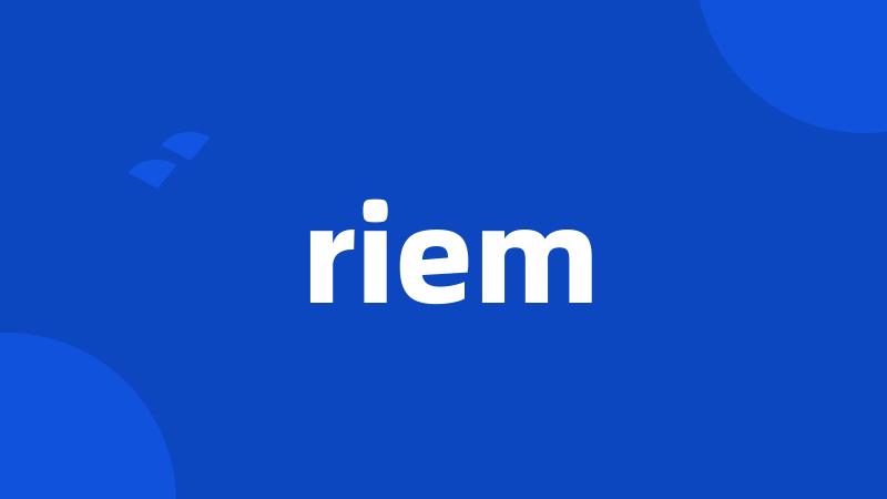 riem