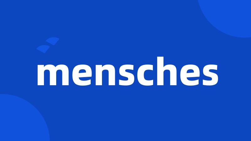 mensches