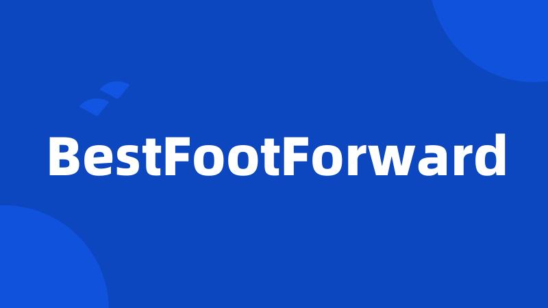 BestFootForward