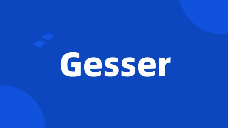 Gesser