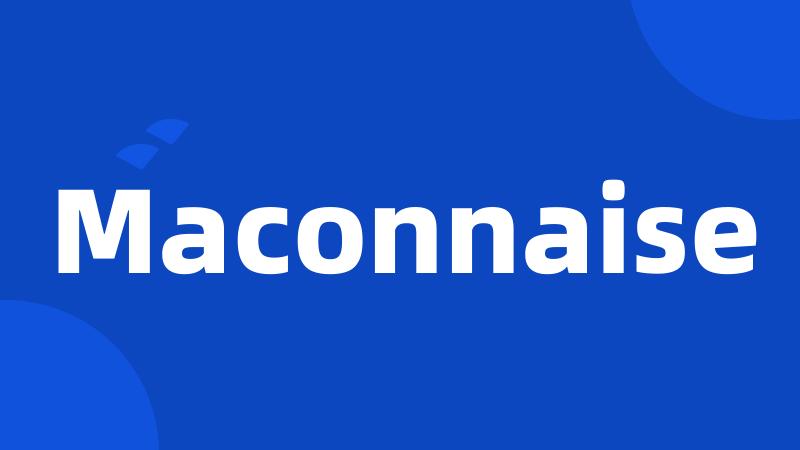 Maconnaise