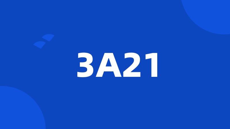 3A21