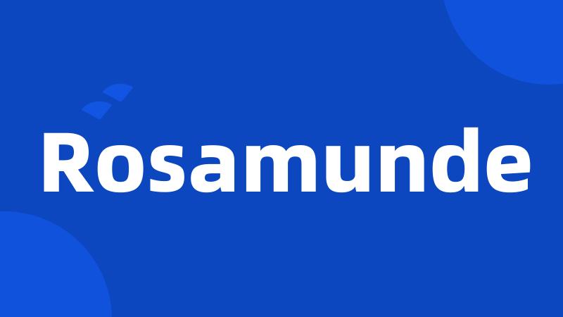 Rosamunde