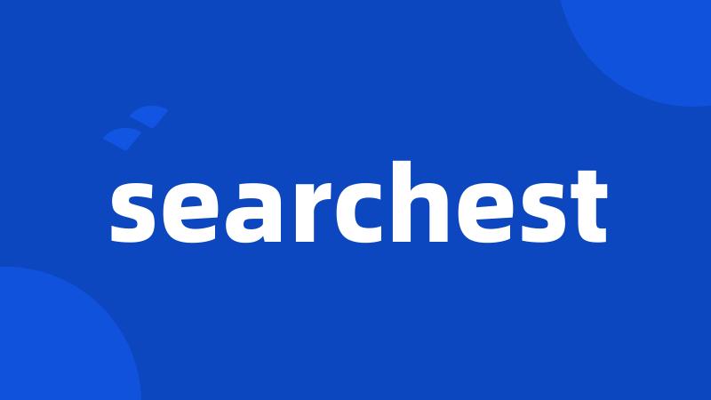 searchest