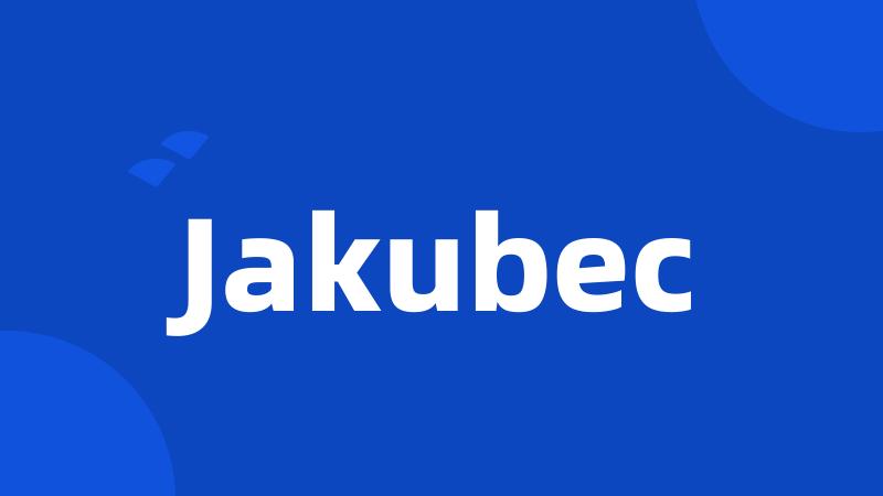 Jakubec