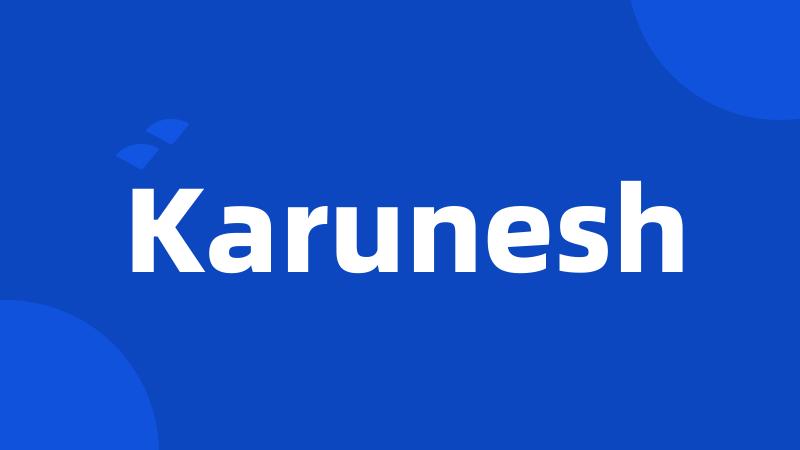 Karunesh