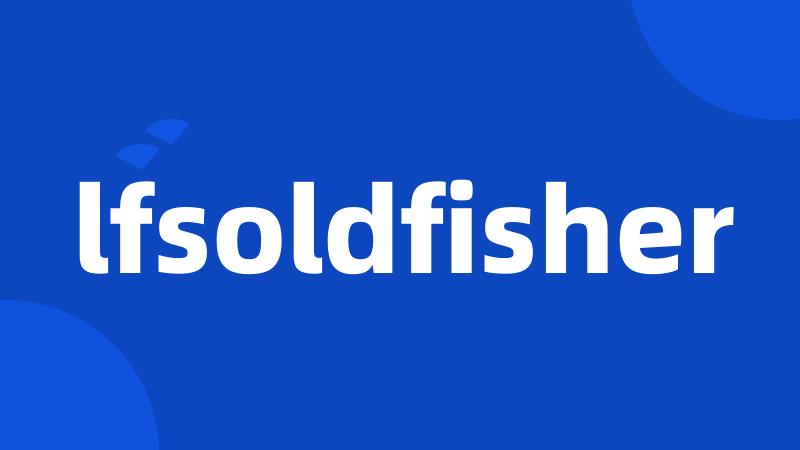 lfsoldfisher