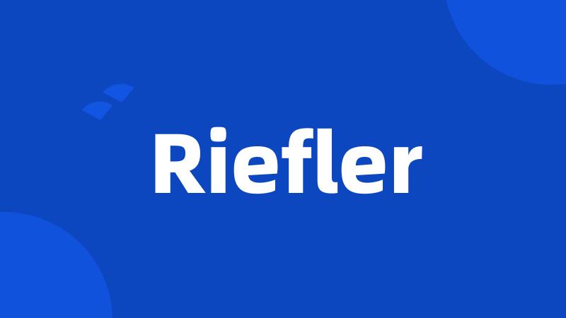 Riefler