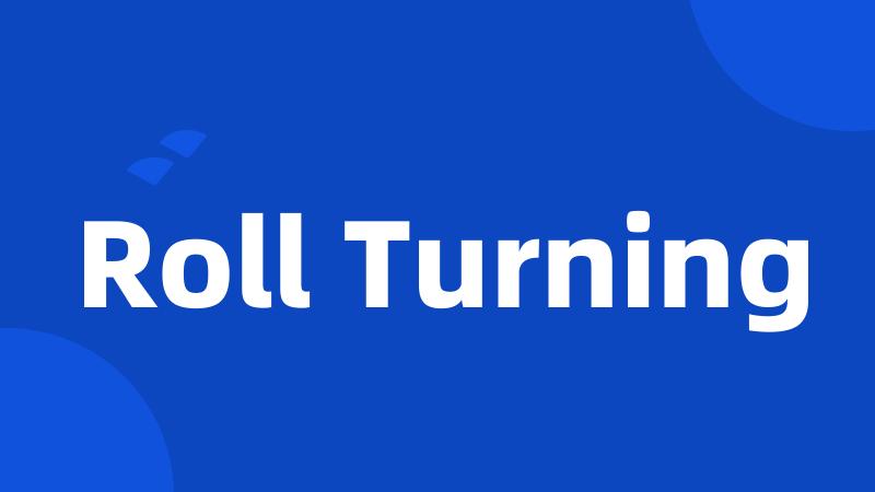 Roll Turning