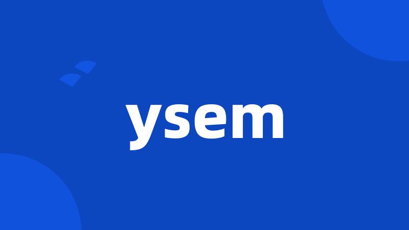 ysem