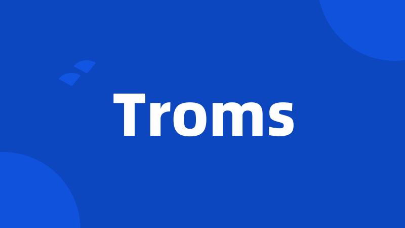 Troms