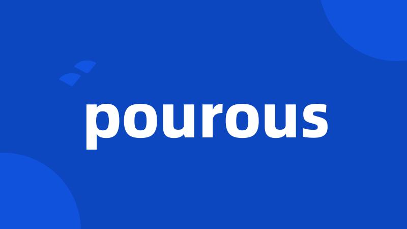 pourous