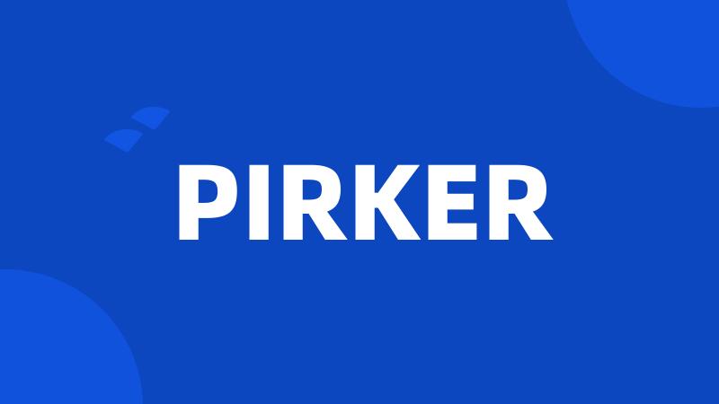 PIRKER