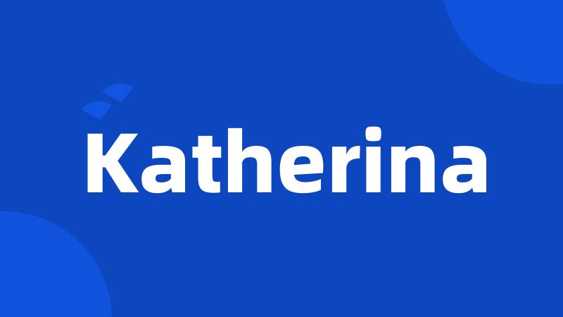 Katherina