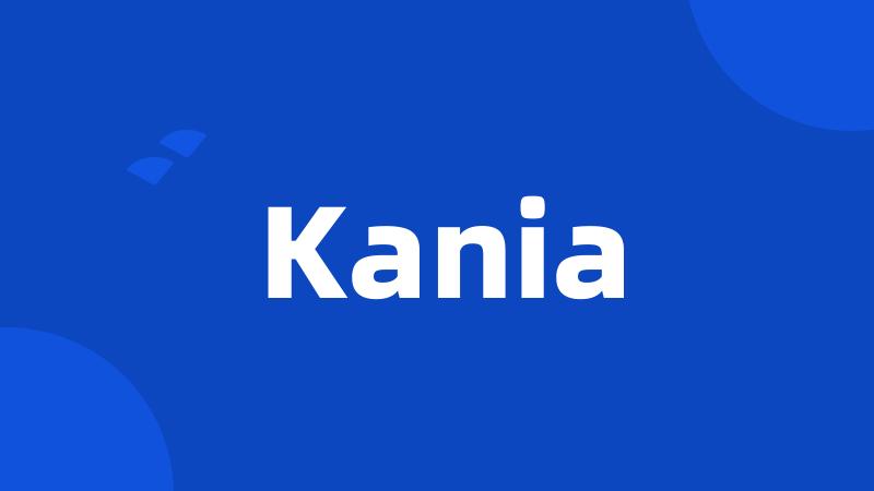 Kania