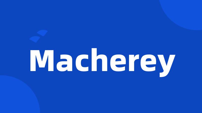 Macherey