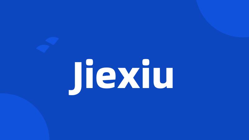 Jiexiu