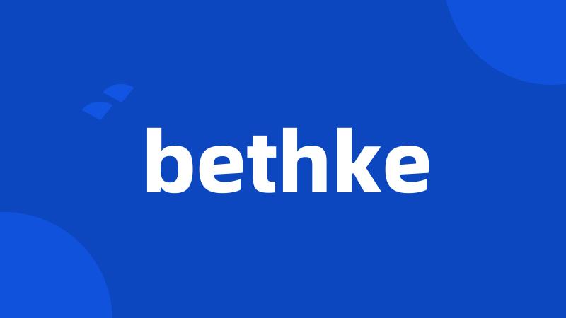 bethke