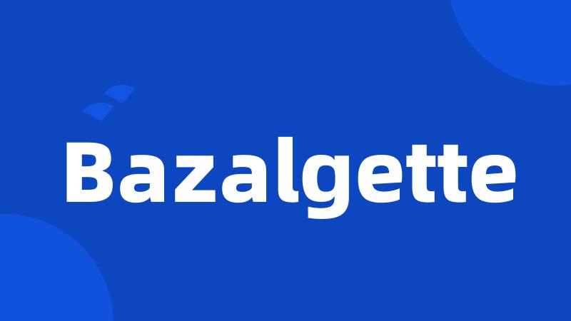 Bazalgette