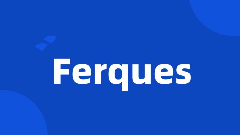 Ferques