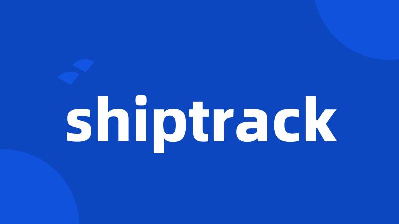 shiptrack