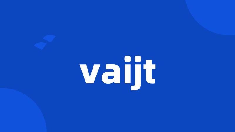 vaijt