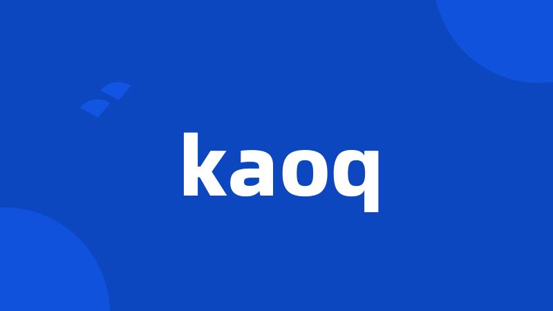 kaoq