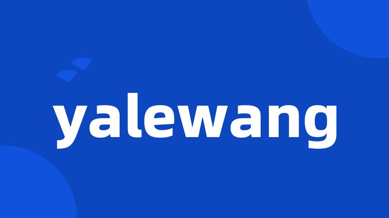 yalewang