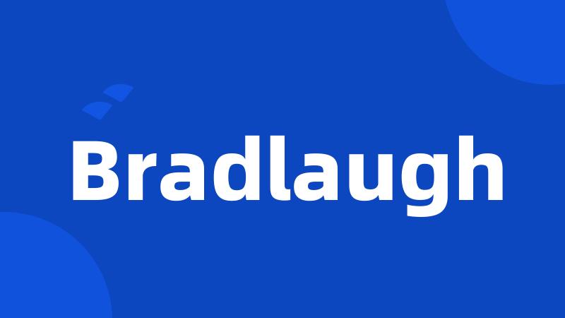 Bradlaugh