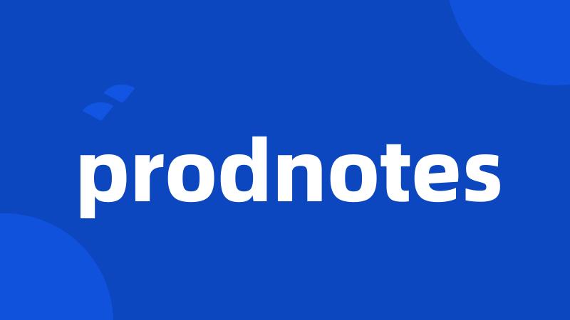 prodnotes