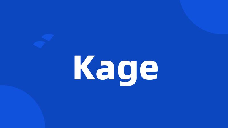 Kage