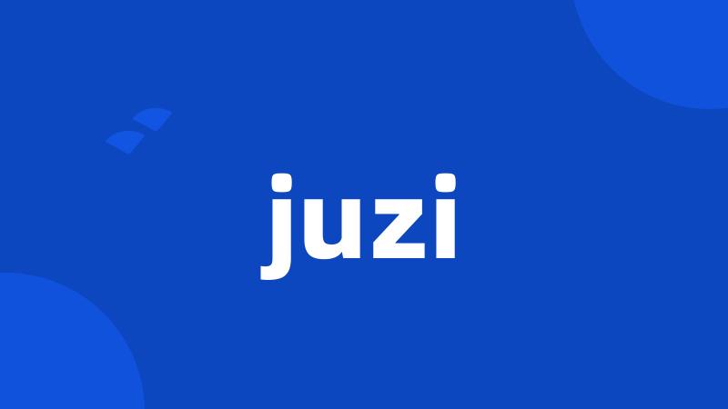 juzi