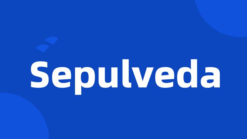 Sepulveda