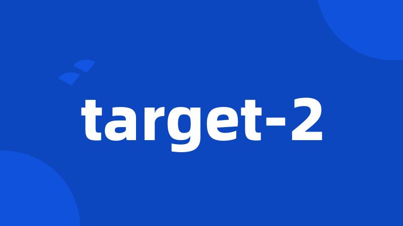 target-2