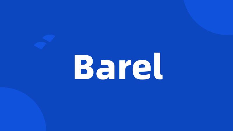 Barel