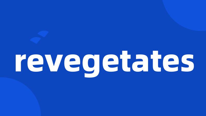 revegetates