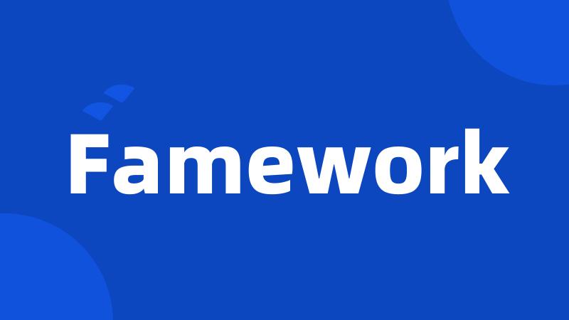 Famework