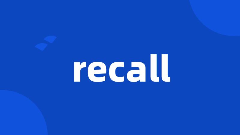 recall