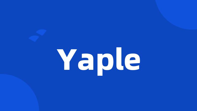 Yaple