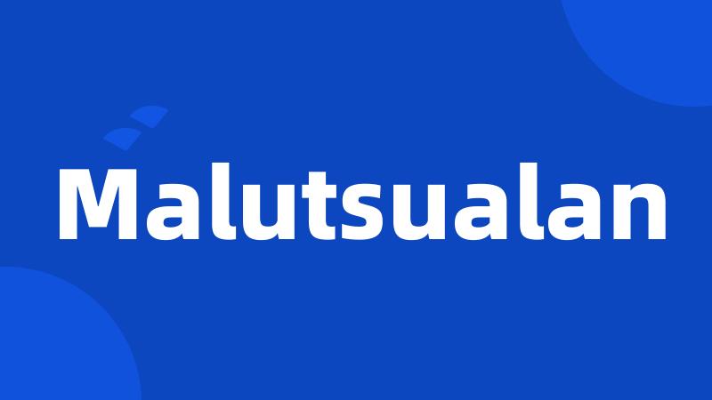 Malutsualan