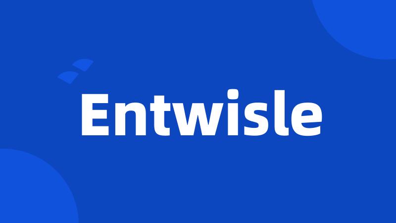 Entwisle