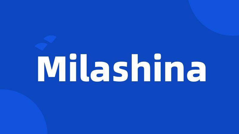 Milashina