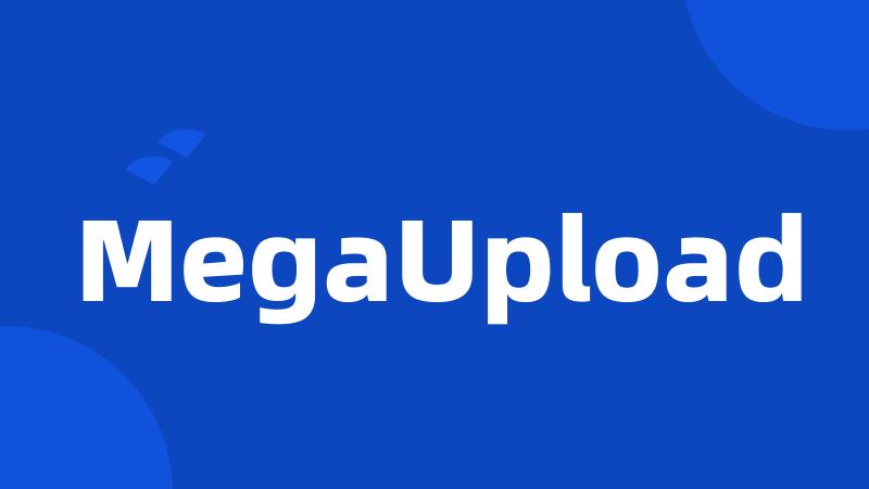 MegaUpload