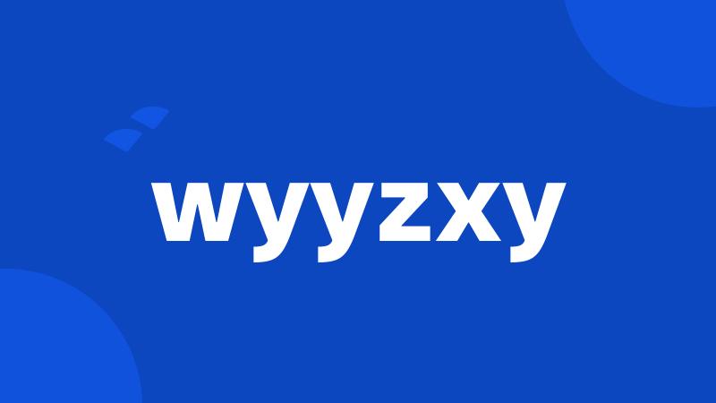 wyyzxy