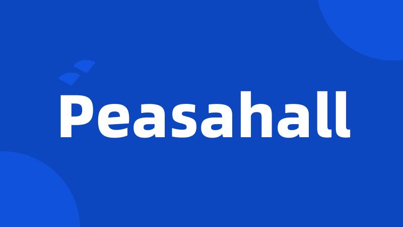 Peasahall