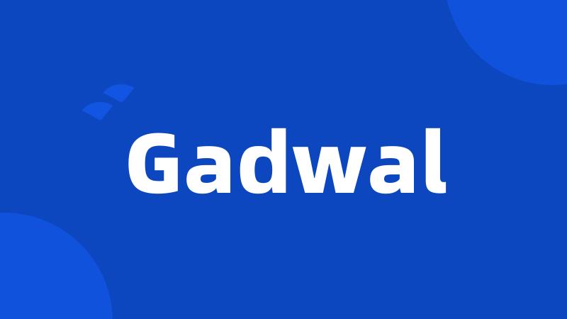 Gadwal